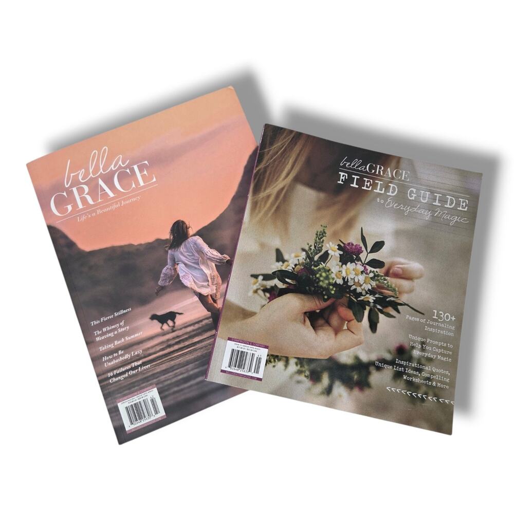 Bella Grace Field Guide to Everyday Magic Volume Issue 13 40 Lifestyle Magazine